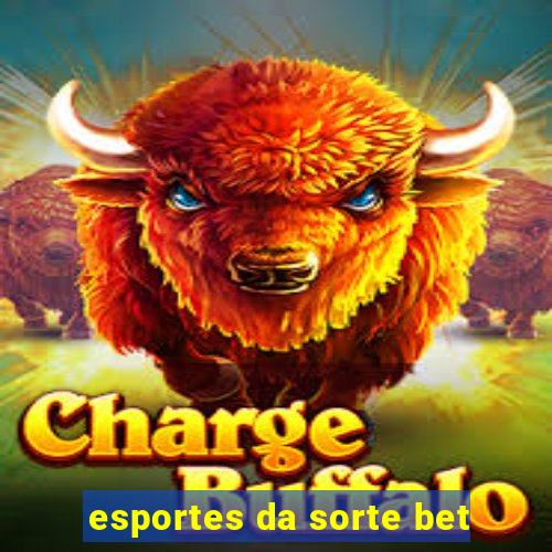 esportes da sorte bet